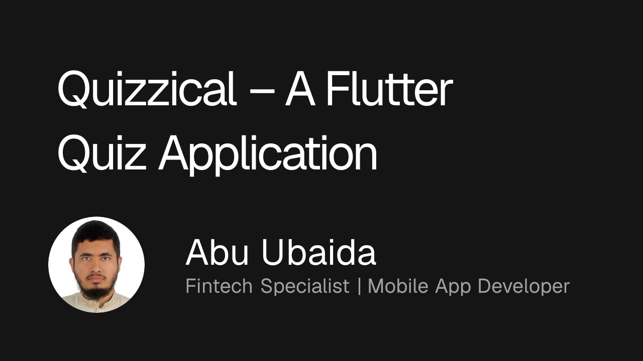 Quizzical – A Flutter Quiz Application